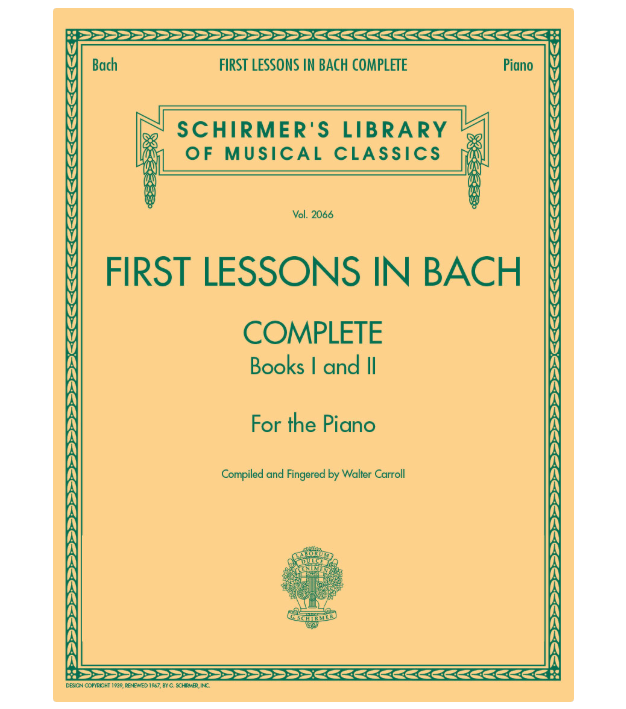 First Lessons in Bach- Complete - Schirmer Library of Classics Volume 2066
