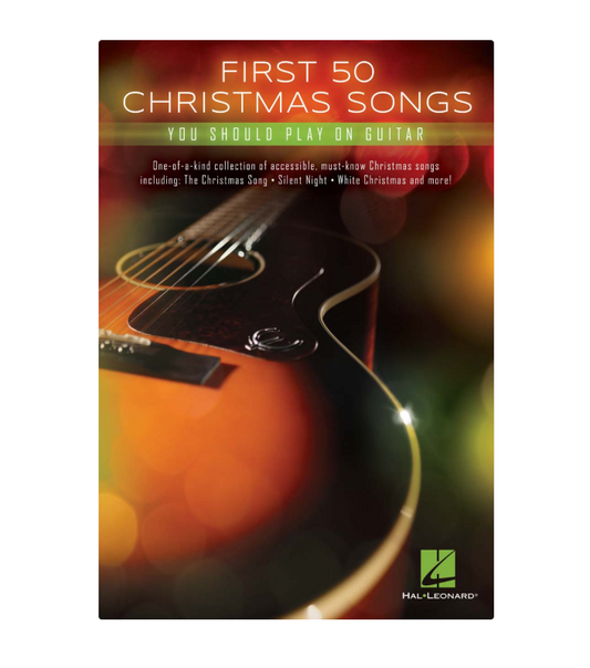 First 50 Christmas Songs You Should Play on Guitar